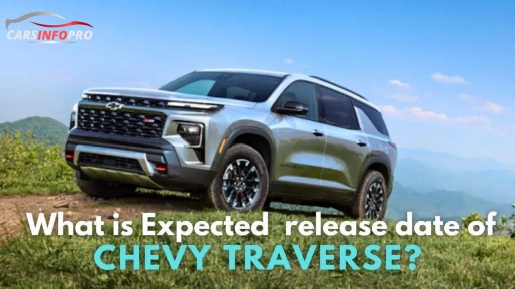 2025 Chevy Traverse release date